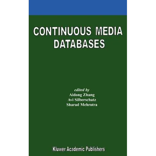 Continuous Media Databases - Hardcover