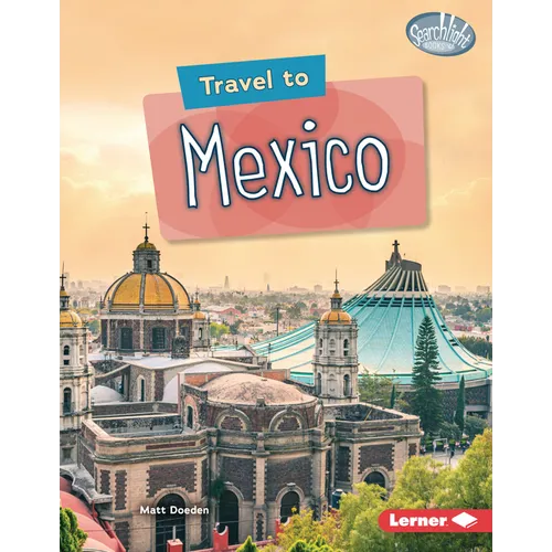 Travel to Mexico - Library Binding