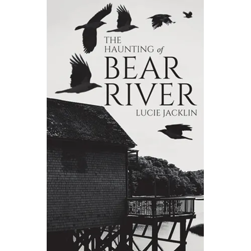 The Haunting of Bear River - Paperback