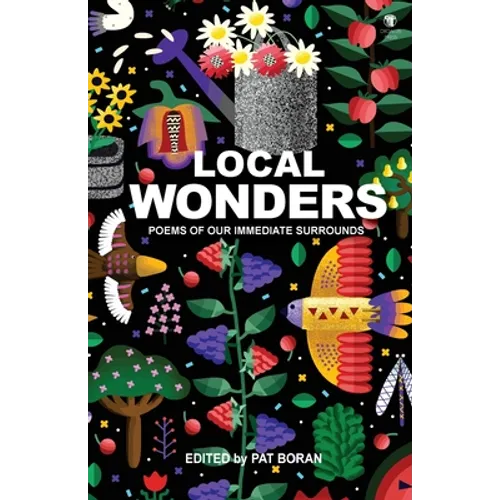 Local Wonders: Poems of our Immediate Surrounds - Paperback