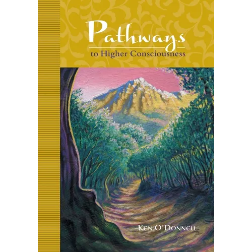 Pathways to Higher Consciousness - Paperback