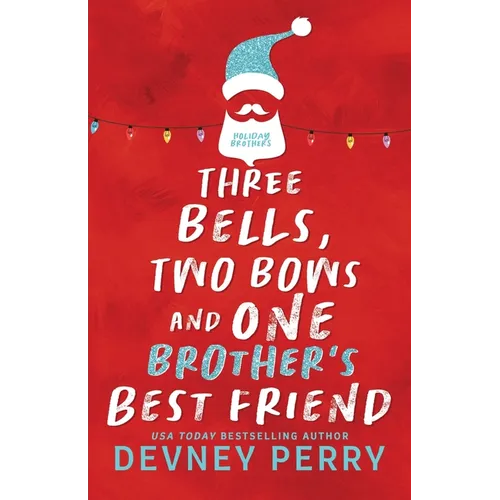 Three Bells, Two Bows and One Brother's Best Friend - Paperback