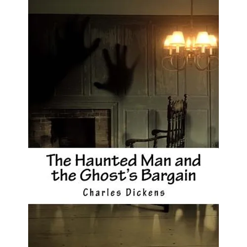 The Haunted Man and the Ghost's Bargain - Paperback
