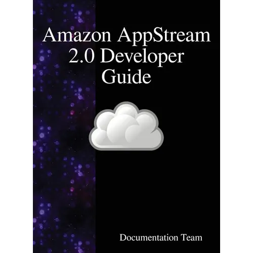 Amazon AppStream 2.0 Developer Guide - Hardcover