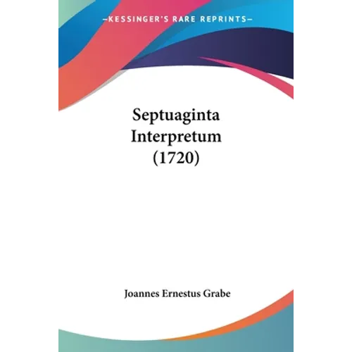 Septuaginta Interpretum (1720) - Paperback