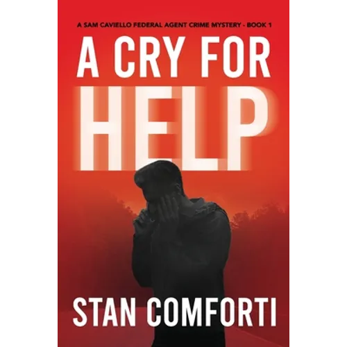 A Cry for Help: A Riveting, Page-turning Serial Killer Crime Thriller - Paperback