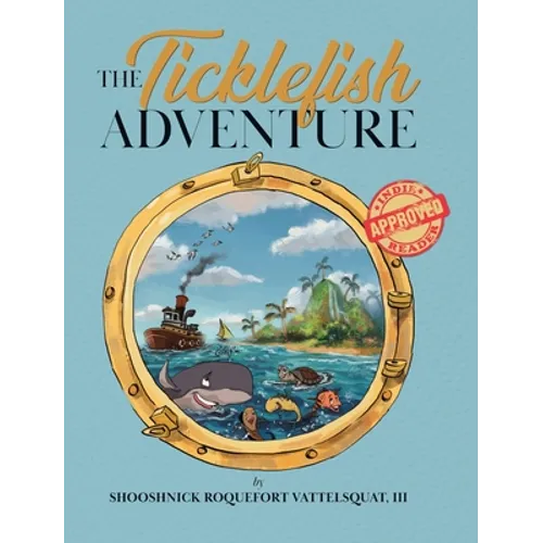 The Ticklefish Adventure - Hardcover