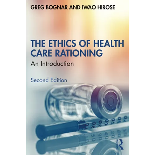 The Ethics of Health Care Rationing: An Introduction - Paperback