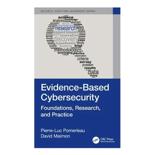 Evidence-Based Cybersecurity: Foundations, Research, and Practice - Hardcover