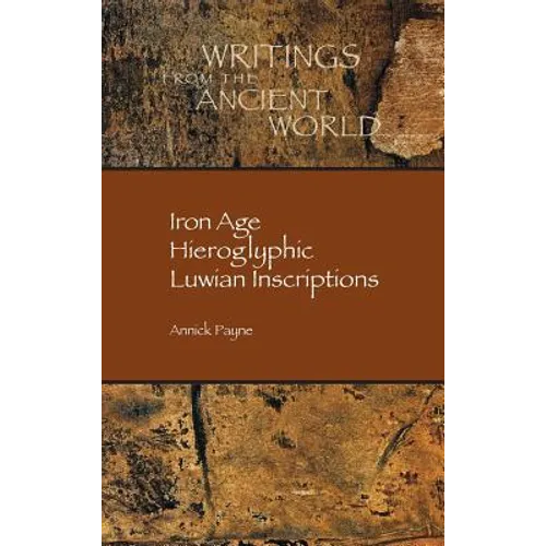 Iron Age Hieroglyphic Luwian Inscriptions - Hardcover