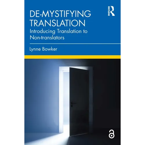 De-mystifying Translation: Introducing Translation to Non-translators - Paperback