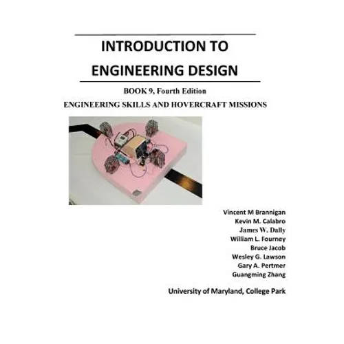 Introduction to Engineering Design: Book 9, 4th Edition: Engineering Skills and Hovercraft Missions - Paperback