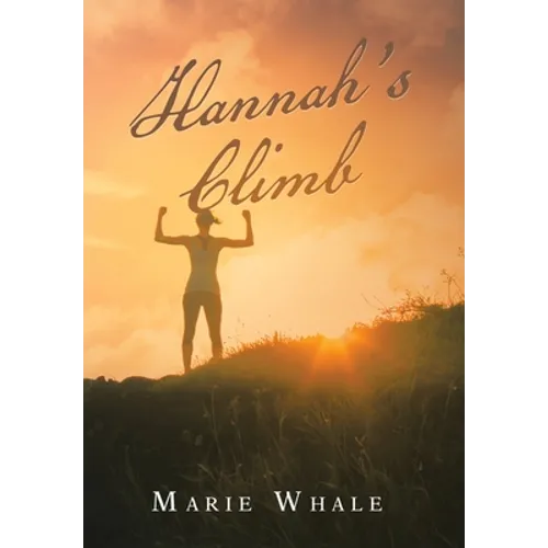 Hannah's Climb - Hardcover