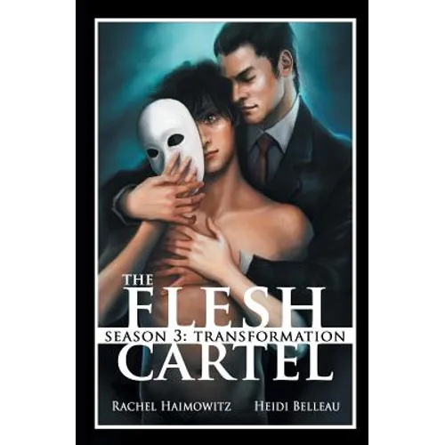 The Flesh Cartel, Season 3: Transformation - Paperback