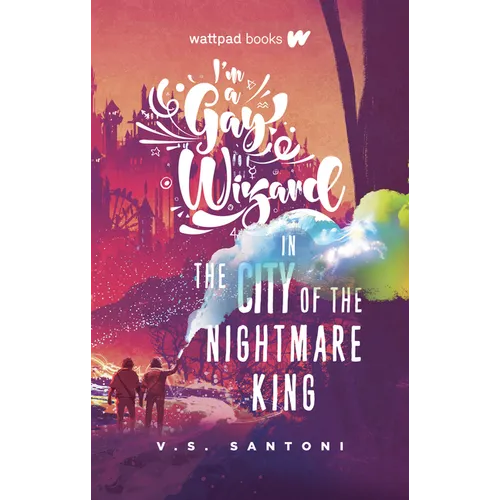 I'm a Gay Wizard in the City of the Nightmare King - Paperback