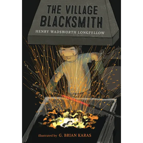 The Village Blacksmith - Hardcover