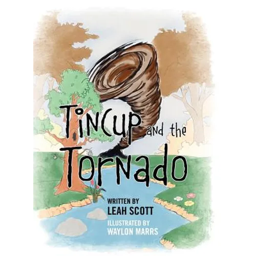 Tincup and the Tornado - Hardcover