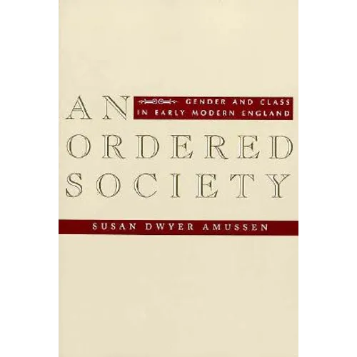 An Ordered Society: Gender and Class in Early Modern England - Paperback