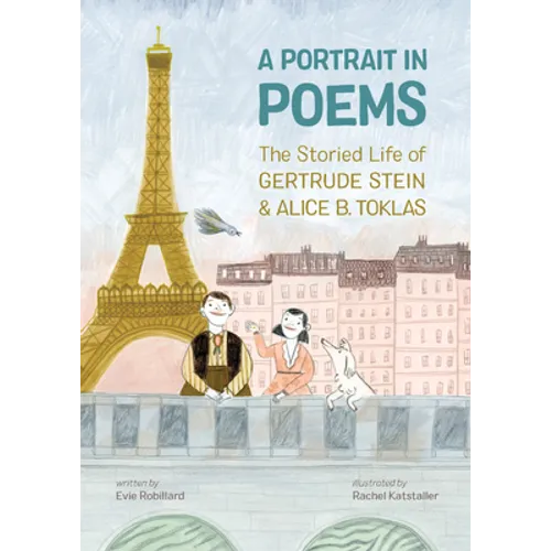 A Portrait in Poems: The Storied Life of Gertrude Stein and Alice B. Toklas - Hardcover