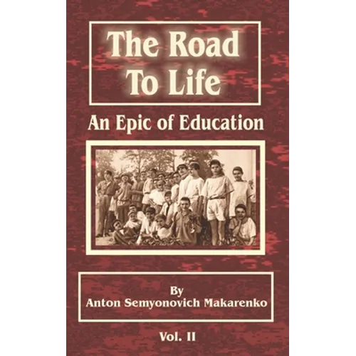 The Road to Life: (An Epic of Education), Part Two - Paperback