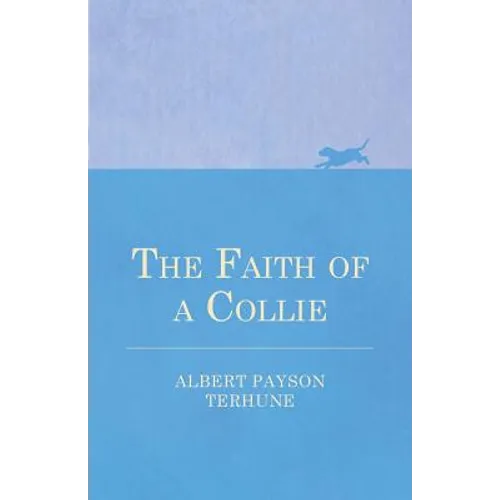 The Faith of a Collie - Paperback