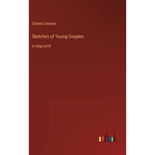 Sketches of Young Couples: in large print - Hardcover