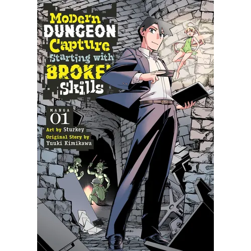 Modern Dungeon Capture Starting with Broken Skills (Manga) Vol. 1 - Paperback
