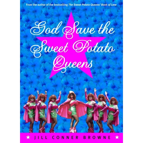 God Save the Sweet Potato Queens - Paperback