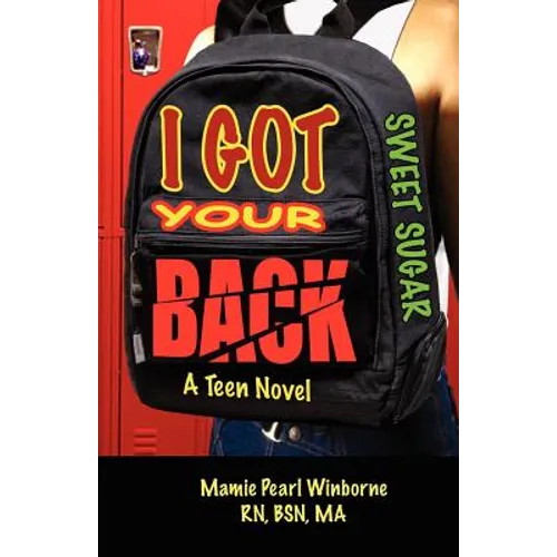 Sweet Sugar I Got Your Back - Paperback
