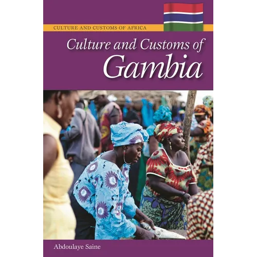 Culture and Customs of Gambia - Hardcover