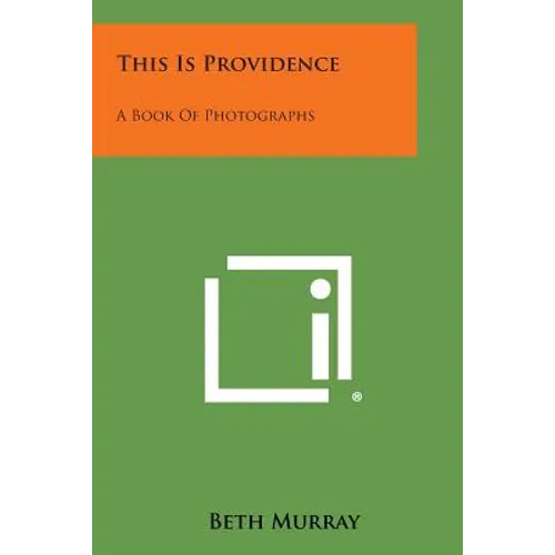 This Is Providence: A Book of Photographs - Paperback