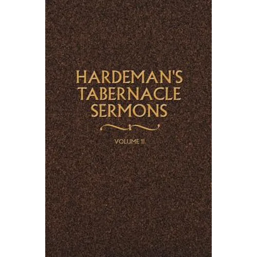 Hardeman's Tabernacle Sermons Volume II - Paperback