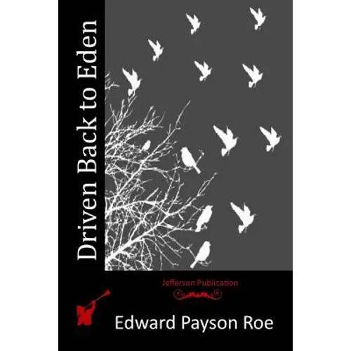 Driven Back to Eden - Paperback