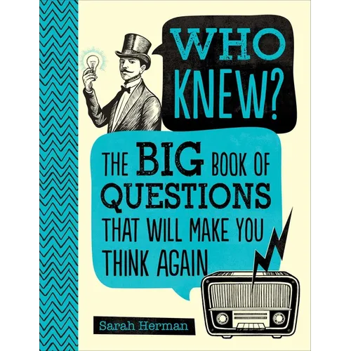 Who Knew?: The Big Book of Questions That Will Make You Think Again - Hardcover