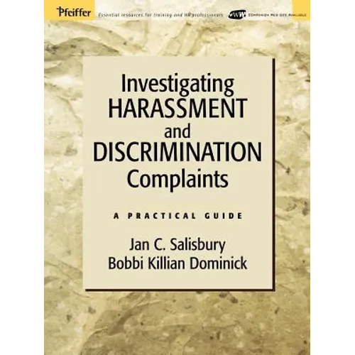 Investigating Harassment and Discrimination Complaints: A Practical Guide - Paperback