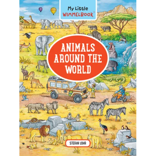 My Little Wimmelbook(r) - Animals Around the World: A Look-And-Find Book (Kids Tell the Story) - Board Book