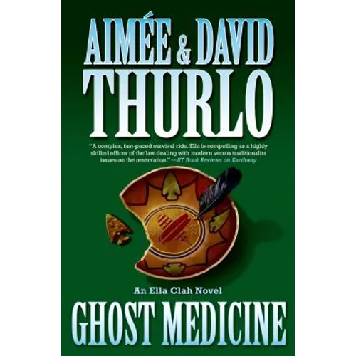 Ghost Medicine: An Ella Clah Novel - Paperback