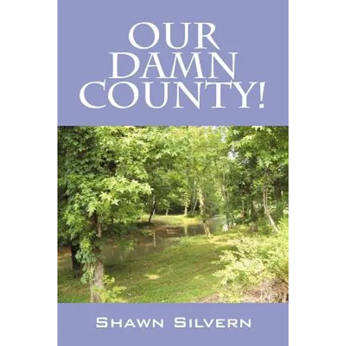 Our Damn County! - Paperback
