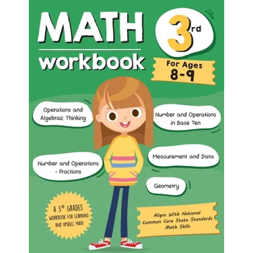 Math Workbook Grade 3 (Ages 8-9): A 3rd Grade Math Workbook For Learning Aligns With National Common Core Math Skills - Paperback