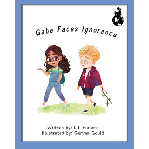 Gabe Faces Ignorance - Paperback