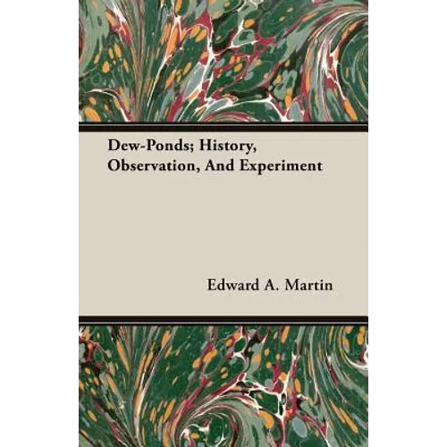 Dew-Ponds; History, Observation, And Experiment - Paperback