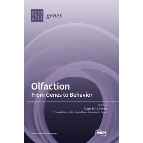 Olfaction: From Genes to Behavior - Hardcover