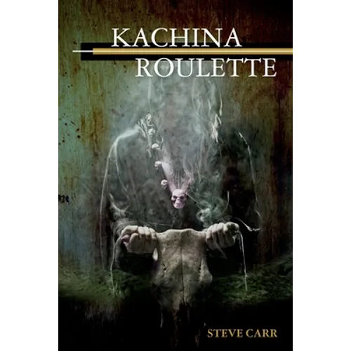 Kachina Roulette - Paperback
