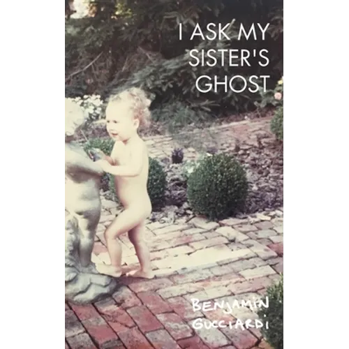 I Ask My Sister's Ghost - Paperback
