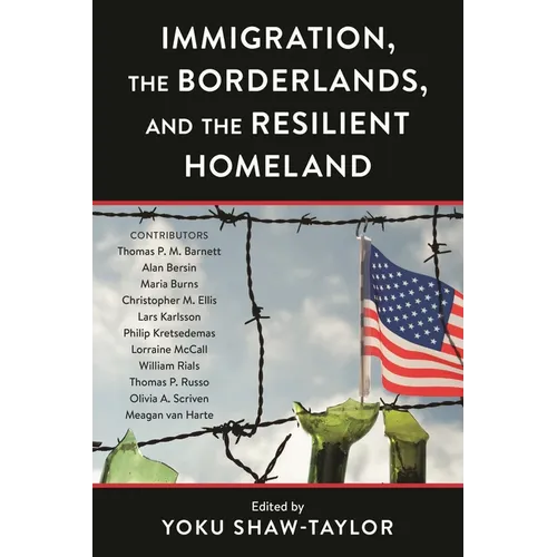 Immigration, the Borderlands, and the Resilient Homeland - Paperback