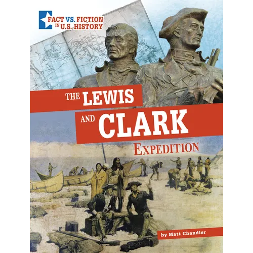 The Lewis and Clark Expedition: Separating Fact from Fiction - Paperback