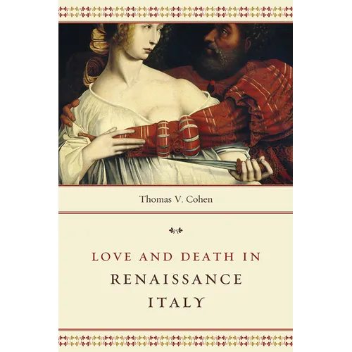 Love and Death in Renaissance Italy - Paperback