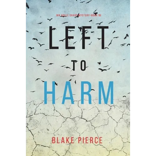 Left to Harm (An Adele Sharp Mystery-Book Fifteen) - Paperback