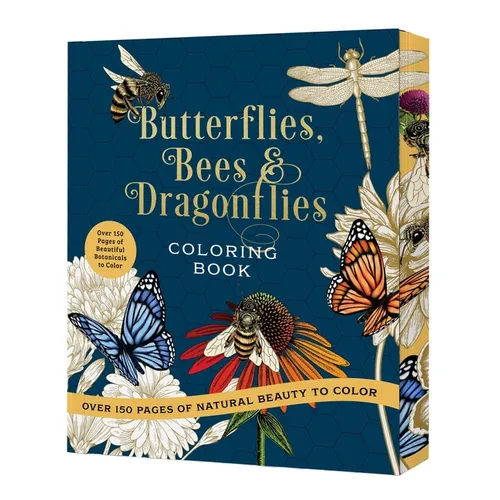 Butterflies, Bees & Dragonflies Coloring Book: Over 150 Pages of Natural Beauty to Color with Beautiful Sprayed Edges - Over 150 Pages of Beautiful Bo - Paperback