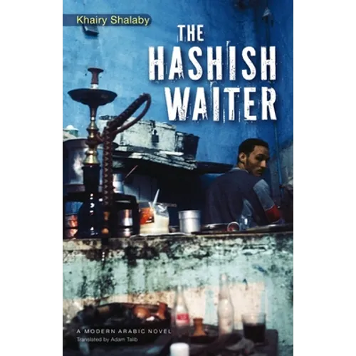The Hashish Waiter - Hardcover